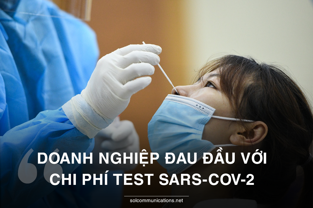 Doanh nghiệp đau đầu với chi phí test SARS-CoV-2